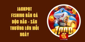 Jackpot Fishing Bắn Cá Độc Đắc