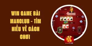 Win Game Bài Manclub