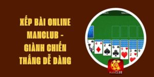 Xếp Bài Online Manclub